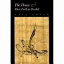 Los drusos y su fe en el Tawhid - Druze and Their Faith in Tawhid