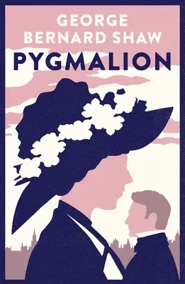 Pigmalión: Versión de 1941 con variantes de la edición de 1916 - Pygmalion: 1941 Version with Variants from the 1916 Edition