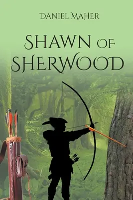 Shawn de Sherwood - Shawn of Sherwood