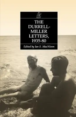 Las cartas Durrell-Miller: 1935-1980 - The Durrell-Miller Letters: 1935-1980