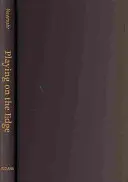 Jugando al límite: sadomasoquismo, riesgo e intimidad - Playing on the Edge: Sadomasochism, Risk, and Intimacy