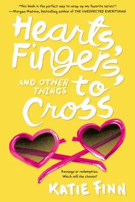 Corazones, dedos y otras cosas que hay que cruzar - Hearts, Fingers, and Other Things to Cross