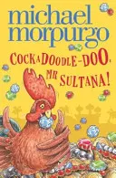 Cockadoodle-Doo, ¡Sr. Sultana! - Cockadoodle-Doo, Mr Sultana!