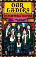 Las Damas del Socorro Perpetuo - Our Ladies of Perpetual Succour