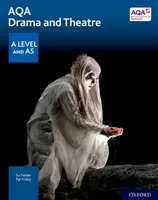 AQA Drama and Theatre: A Level y AS - AQA Drama and Theatre: A Level and AS