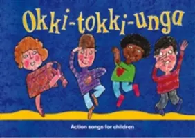 Okki-Tokki-Unga: Canciones de acción para niños - Okki-Tokki-Unga: Action Songs for Children