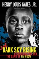Dark Sky Rising: Reconstrucción y el amanecer de Jim Crow (Scholastic Focus) - Dark Sky Rising: Reconstruction and the Dawn of Jim Crow (Scholastic Focus)