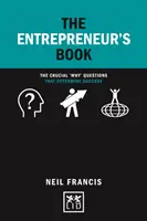 El libro del emprendedor: Las preguntas cruciales del «por qué» que determinan el éxito» - The Entrepreneur's Book: The Crucial why