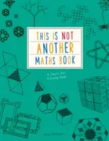 Este no es otro libro de matemáticas - Un libro de actividades de arte inteligente - This is Not Another Maths Book - A smart art activity book