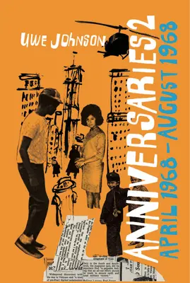 Aniversarios, volumen 2: De un año en la vida de Gesine Cresspahl, abril de 1968-agosto de 1968 - Anniversaries, Volume 2: From a Year in the Life of Gesine Cresspahl, April 1968-August 1968