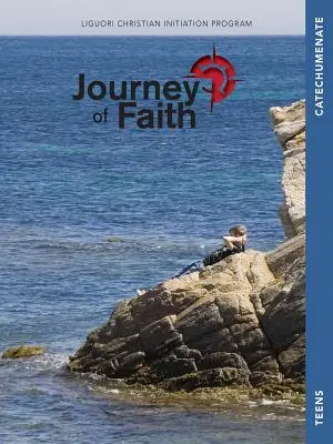 Viaje de fe para adolescentes, Catecumenado: Lecciones - Journey of Faith for Teens, Catechumenate: Lessons