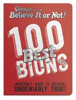 Ripley's 100 Best Believe It or Nots - Increíblemente difícil de creer. ¡Indiscutiblemente Cierto! - Ripley's 100 Best Believe It or Nots - Incredibly Hard to Believe. Undeniably True!