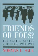 ¿Amigos o enemigos? Estados Unidos y la Rusia soviética, 1921-1941 - Friends or Foes?: The United States and Soviet Russia, 1921-1941