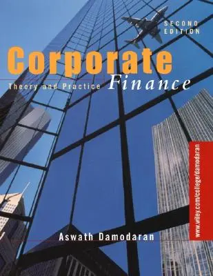 Finanzas corporativas: Teoría y práctica - Corporate Finance: Theory and Practice