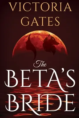 La novia de Beta - The Beta's Bride