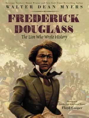 Frederick Douglass: El león que escribió la historia - Frederick Douglass: The Lion Who Wrote History