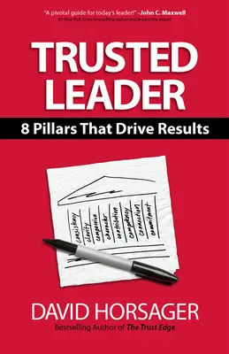 Líder de confianza: 8 pilares que impulsan los resultados - Trusted Leader: 8 Pillars That Drive Results