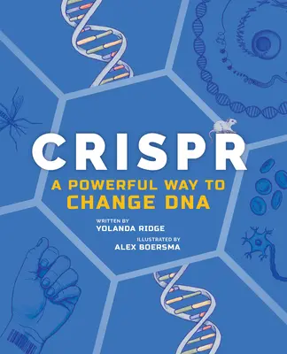 Crispr: Una poderosa forma de cambiar el ADN - Crispr: A Powerful Way to Change DNA