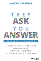 Ellos preguntan, tú respondes - Revisado - They Ask, You Answer - Revised