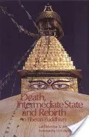 Muerte, estado intermedio y renacimiento en el budismo tibetano - Death, Intermediate State, and Rebirth in Tibetan Buddhism