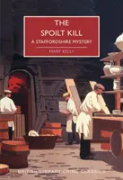 Asesinato consentido - Un misterio de Staffordshire - Spoilt Kill - A Staffordshire Mystery