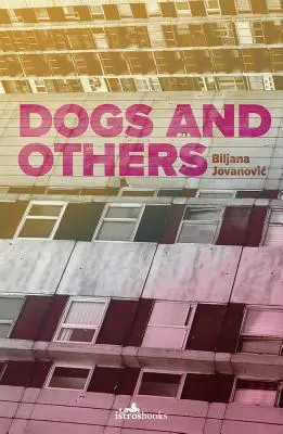 Perros y otros - Dogs and Others