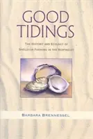 Buenas noticias: Historia y ecología de la cría de moluscos en el noreste del país - Good Tidings: The History and Ecology of Shellfish Farming in the Northeast