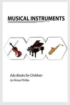 Instrumentos musicales: Libro de fichas de instrumentos musicales para bebés, libro de instrumentos musicales para niños, libro Montessori, libros infantiles, libros para niños pequeños. - Musical Instruments: Musical instruments flash cards book for baby, music instruments book for children, Montessori book, kids books, toddl