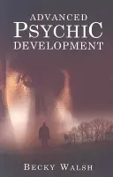 Desarrollo Psíquico Avanzado - Advanced Psychic Development