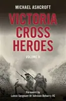 Héroes de la Cruz Victoria: Volumen 11 - Victoria Cross Heroes: Volume 11