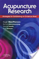 Investigación en acupuntura: Estrategias para establecer una base empírica - Acupuncture Research: Strategies for Establishing an Evidence Base