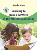 Aprender a leer y escribir en la familia multilingüe - Learning to Read and Write in the Multilingual Family