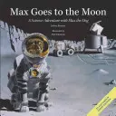 Max Viaja A Jpiter: Una Aventura de Ciencias Con el Perro Una Aventura de Ciencias con el Perro Max - Max Goes to the Moon: A Science Adventure with Max the Dog