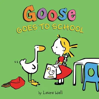 Ganso va a la escuela - Goose Goes to School