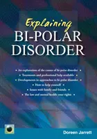 Explicación del trastorno bipolar - Segunda edición - Explaining Bi-polar Disorder - Second Edition