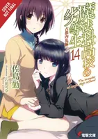 The Irregular at Magic High School, Vol. 14 (Light Novel): Ancient City Insurrection Arc, Part I