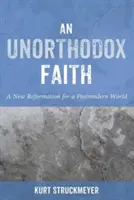 Una fe heterodoxa - An Unorthodox Faith