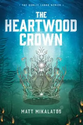 La corona de duramen - The Heartwood Crown