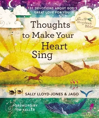 Pensamientos para hacer cantar a tu corazón: 101 devociones sobre el gran amor de Dios por ti - Thoughts to Make Your Heart Sing: 101 Devotions about God's Great Love for You