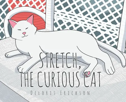 Stretch, el gato curioso - Stretch, the Curious Cat