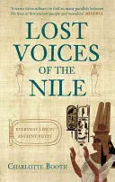 Voces perdidas del Nilo: La vida cotidiana en el Antiguo Egipto - Lost Voices of the Nile: Everyday Life in Ancient Egypt