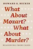 ¿Qué pasa con Mozart? ¿Y el asesinato? Razonamiento a partir de casos - What about Mozart? What about Murder?: Reasoning from Cases