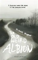 La vieja y extraña Albión - Old Weird Albion