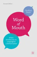 De boca en boca: Una nueva introducción al lenguaje y la comunicación - Word of Mouth: A New Introduction to Language and Communication