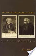 Reconsidering Biography: Contextos, controversias y la vida de Johnson de Sir John Hawkins - Reconsidering Biography: Contexts, Controversies, and Sir John Hawkins's Life of Johnson