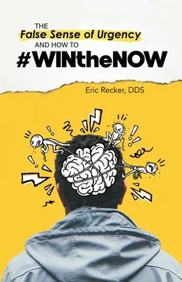 La falsa sensación de urgencia y cómo #Winthenow - The False Sense of Urgency and How to #Winthenow