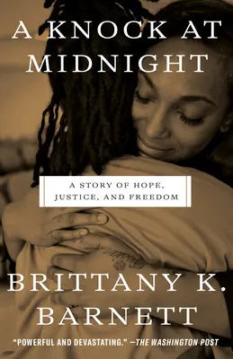 A medianoche: Una historia de esperanza, justicia y libertad - A Knock at Midnight: A Story of Hope, Justice, and Freedom