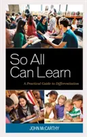 Para que todos puedan aprender: Guía práctica para la diferenciación - So All Can Learn: A Practical Guide to Differentiation