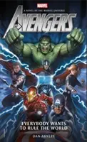 Los Vengadores Todos quieren dominar el mundo Una novela del Universo Marvel - Avengers: Everybody Wants to Rule the World: A Novel of the Marvel Universe