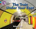 El tren bajo tus pies - The Train Under Your Feet